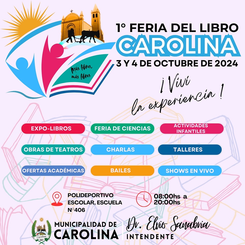 ¡Se viene la 1° Feria del Libro de Carolina!  3 y 4 de octubre en el Polideportivo Escolar, Escuela N°406.